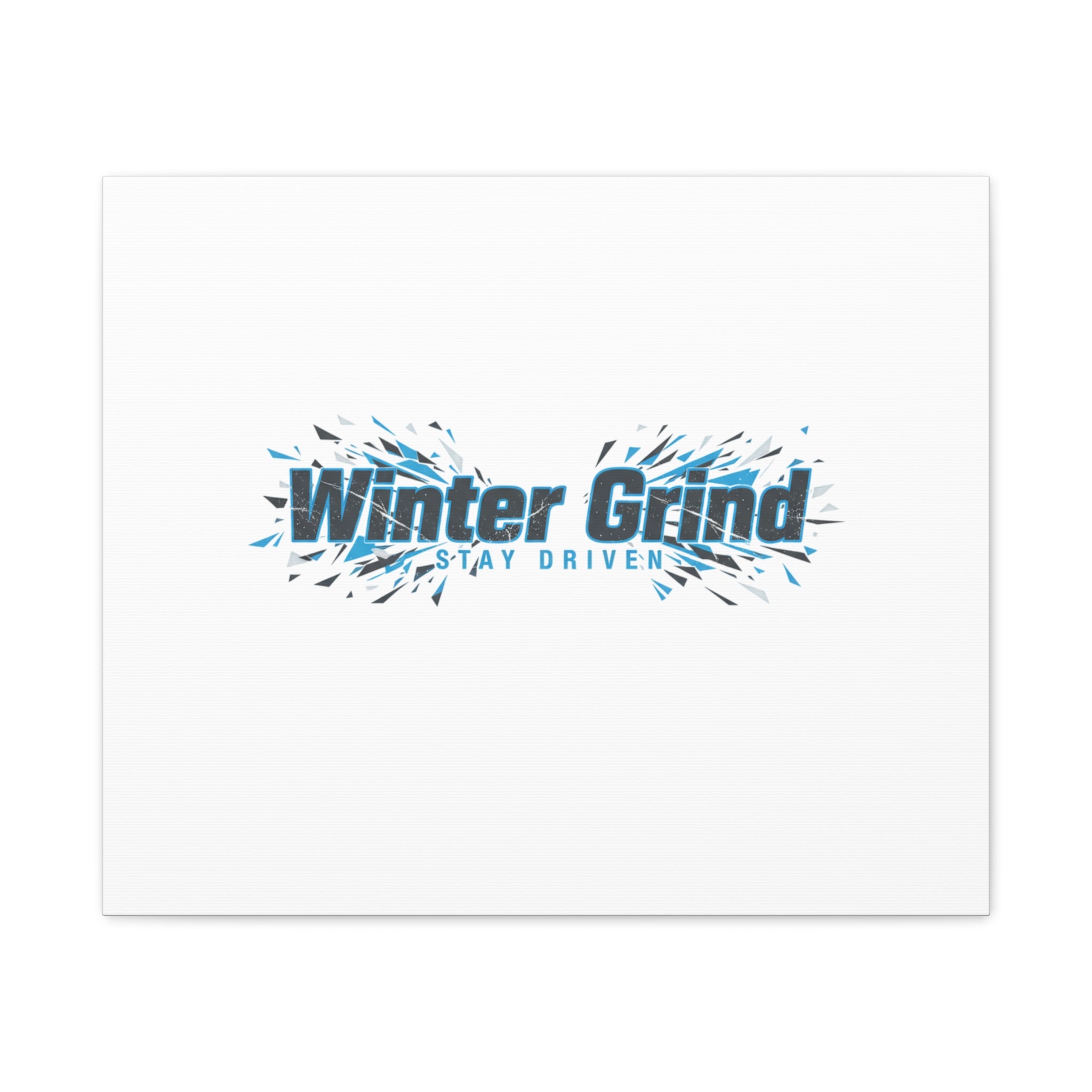 Winter Grind Canvas | Fitness Motivation, Sweat Through Winter Wall Art