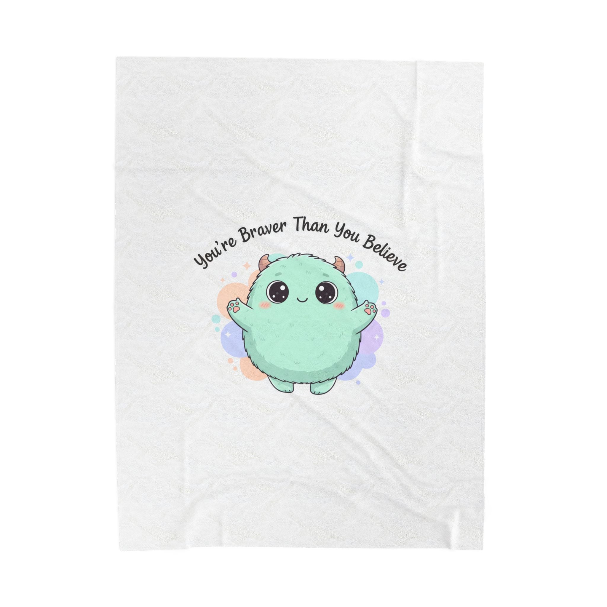 You're Braver Than You Believe Plush Blanket | Cute Monster, Comforting Kawaii Mascot