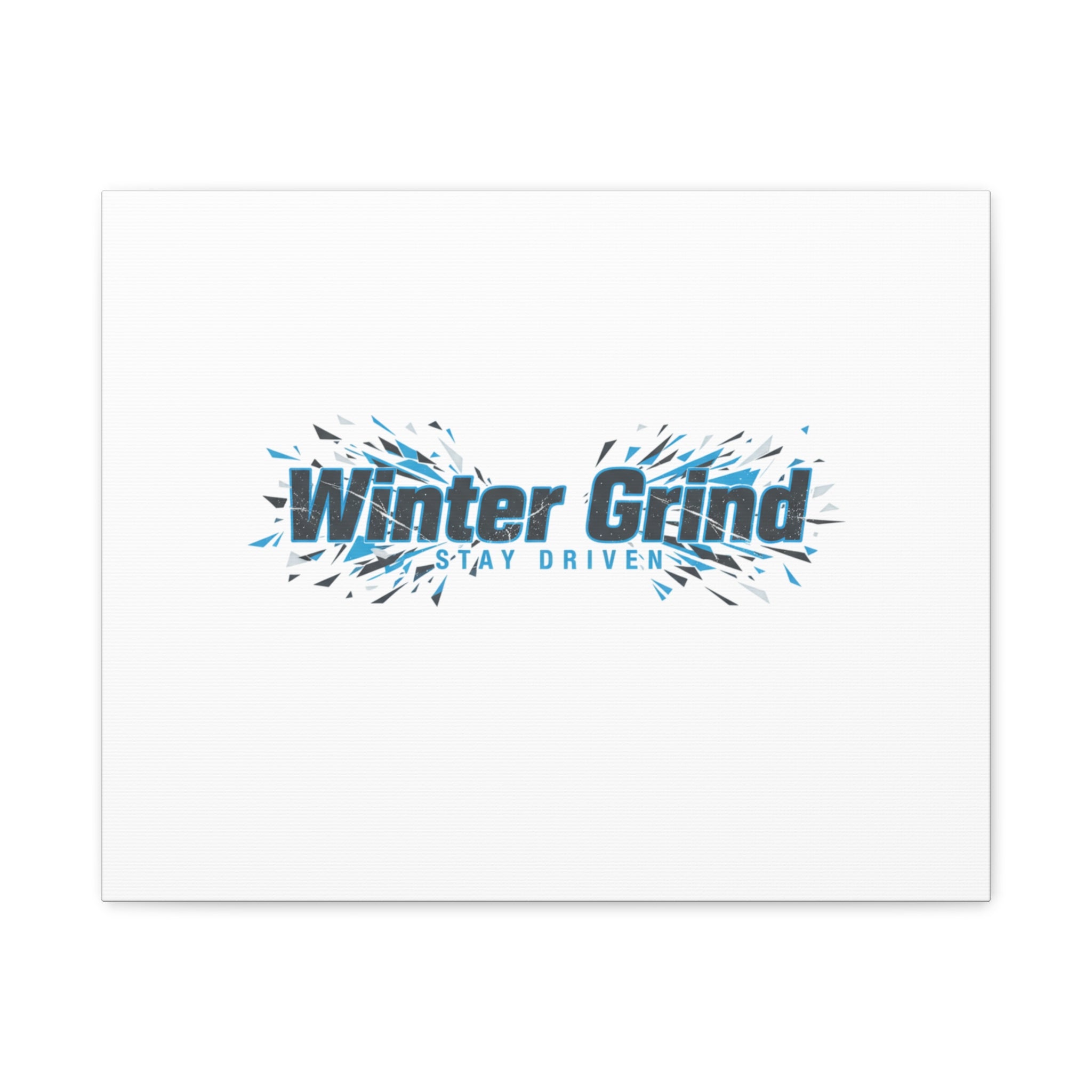 Winter Grind Canvas | Fitness Motivation, Sweat Through Winter Wall Art