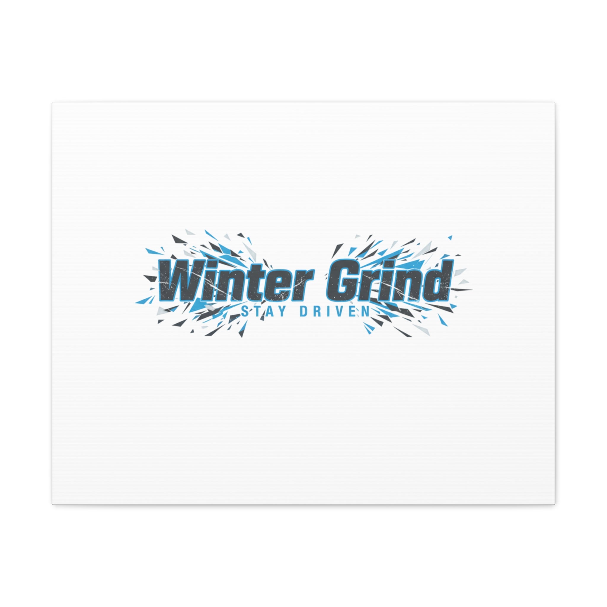Winter Grind Canvas | Fitness Motivation, Sweat Through Winter Wall Art