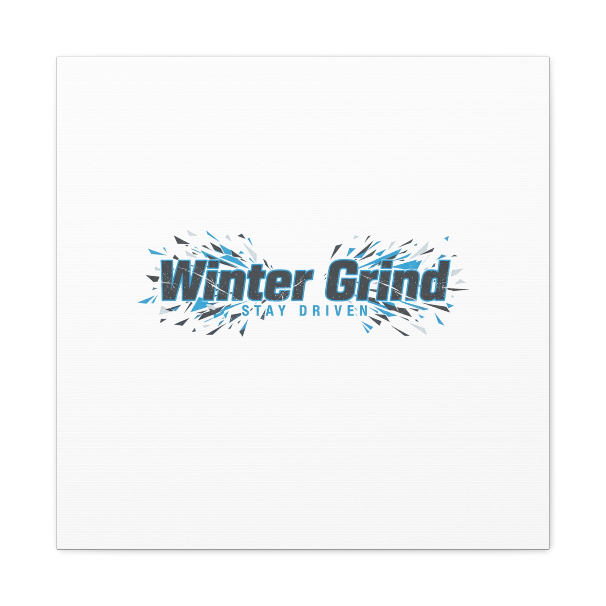Winter Grind Canvas | Fitness Motivation, Sweat Through Winter Wall Art