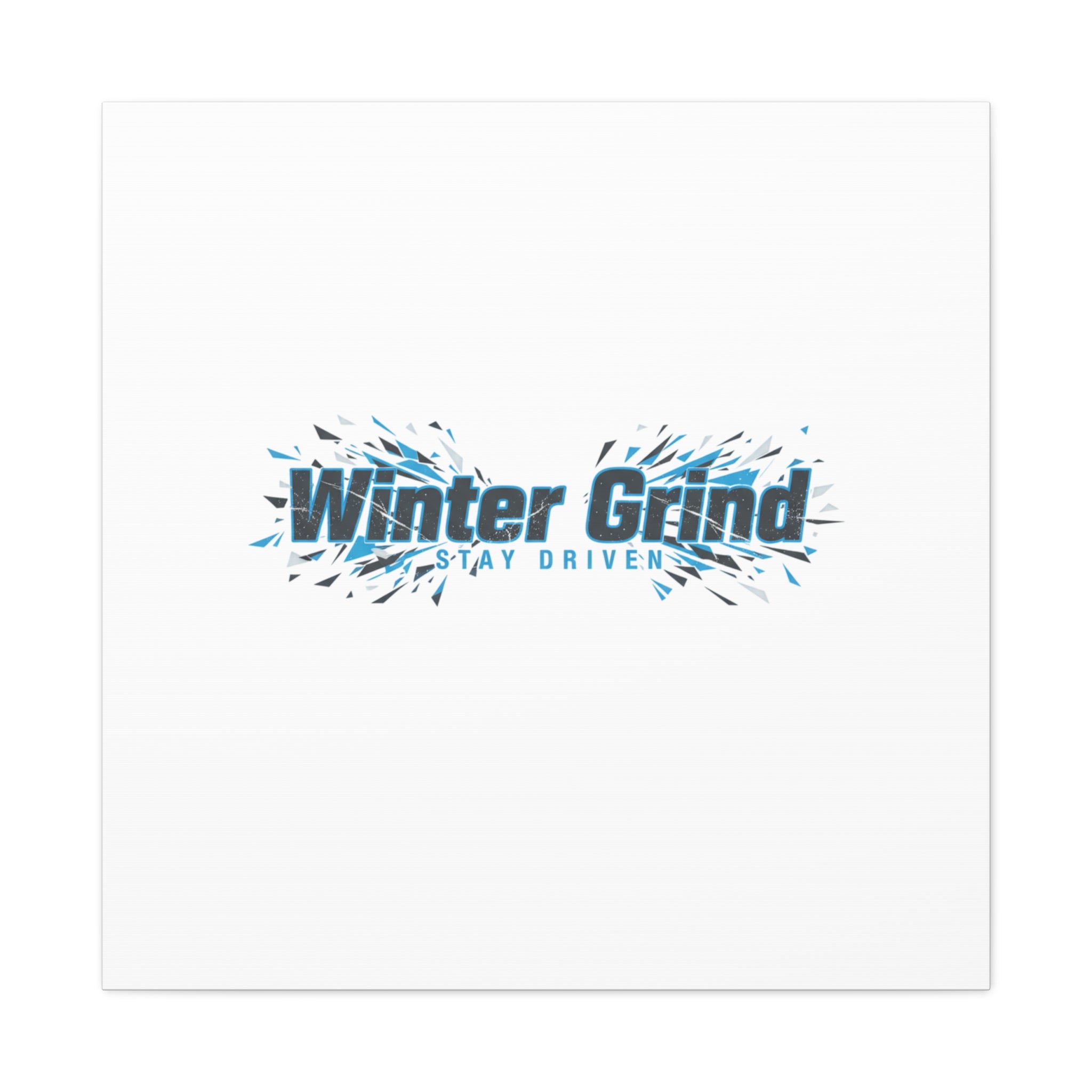 Winter Grind Canvas | Fitness Motivation, Sweat Through Winter Wall Art