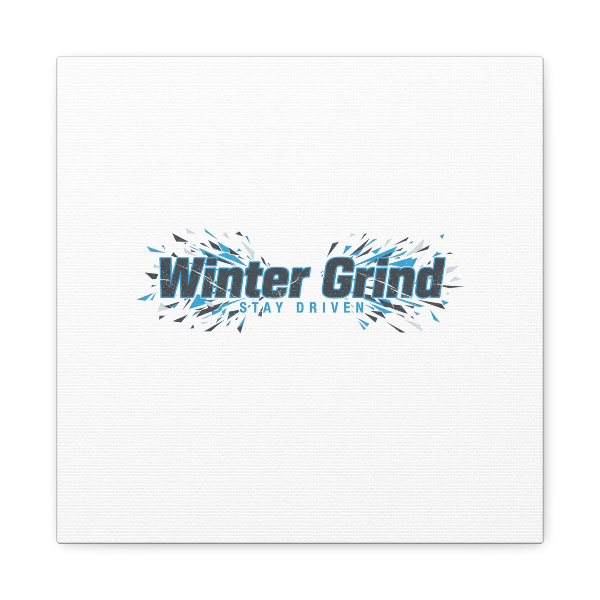 Winter Grind Canvas | Fitness Motivation, Sweat Through Winter Wall Art