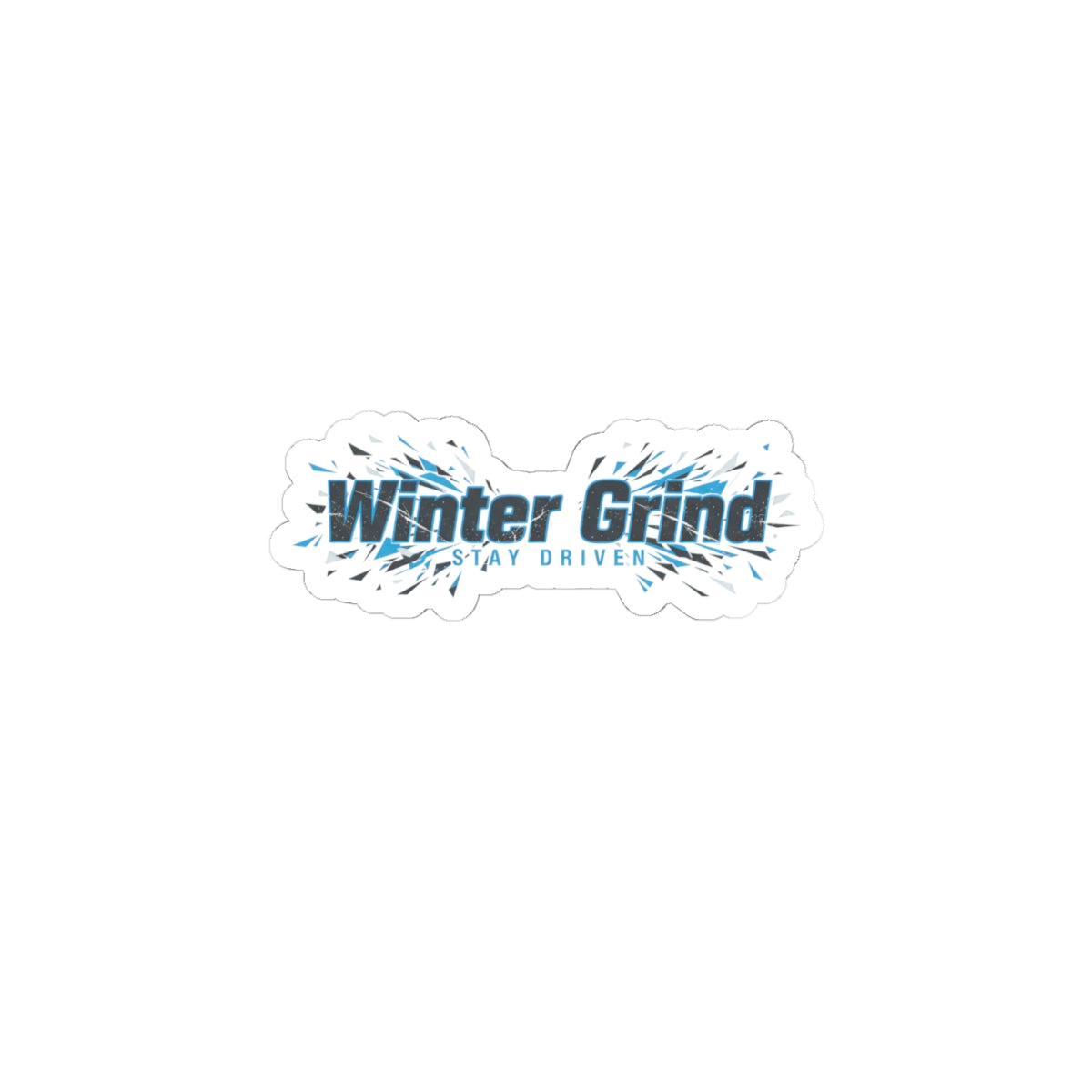 Winter Grind Sticker | fitness motivation, sweat through winter