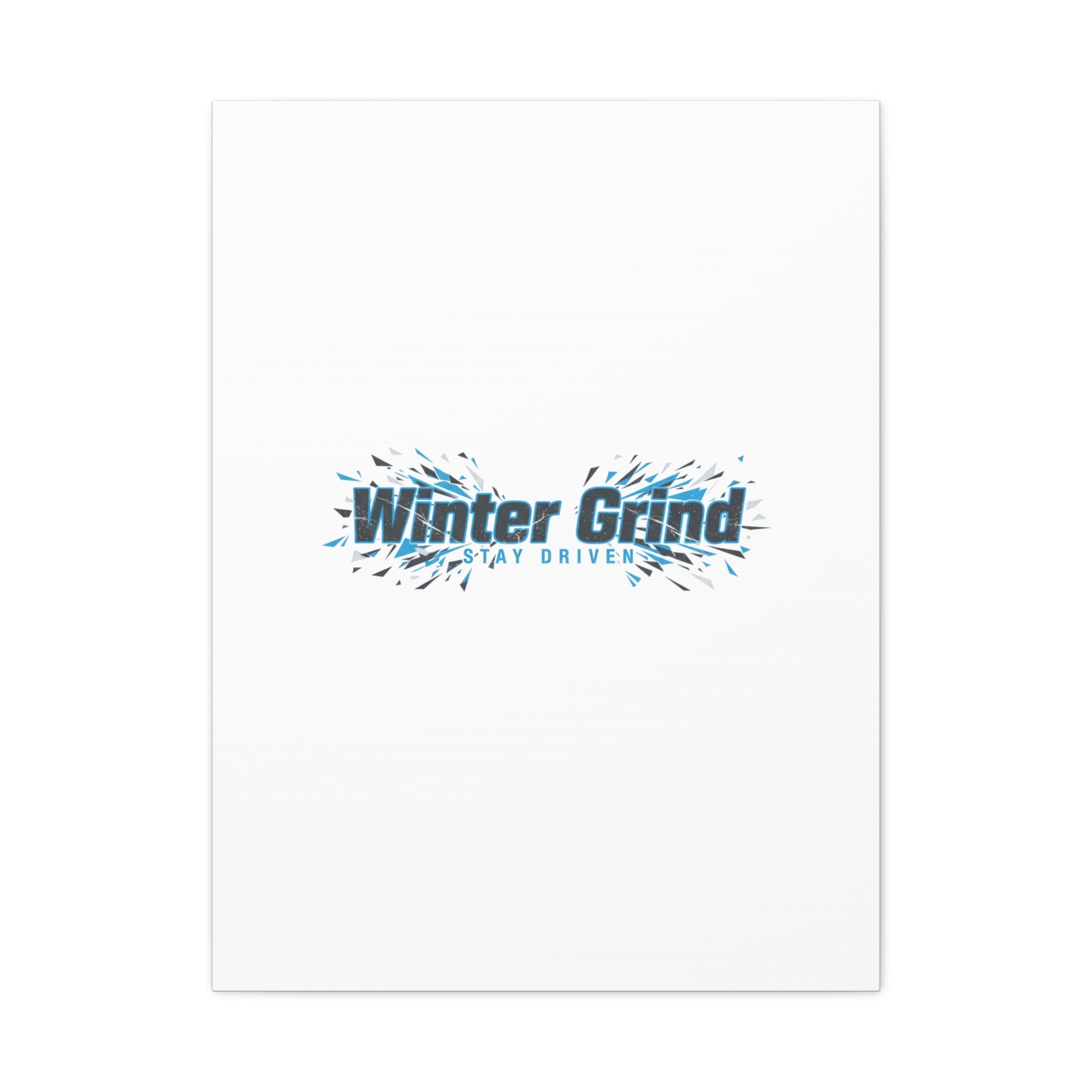 Winter Grind Canvas | Fitness Motivation, Sweat Through Winter Wall Art
