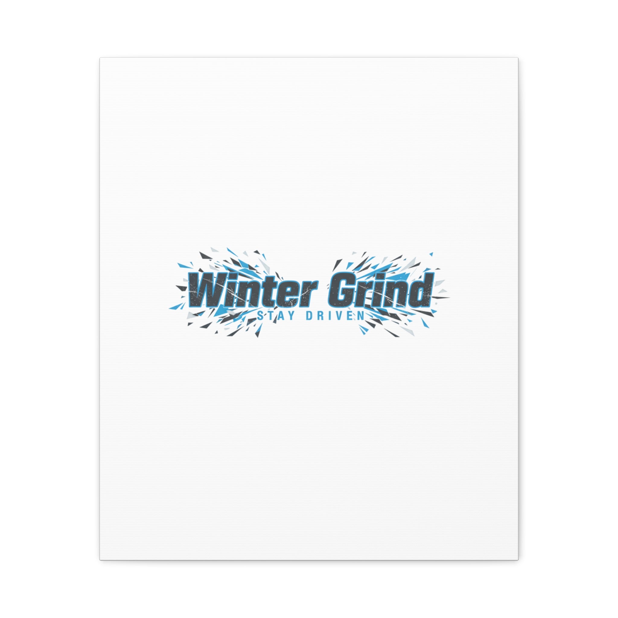 Winter Grind Canvas | Fitness Motivation, Sweat Through Winter Wall Art