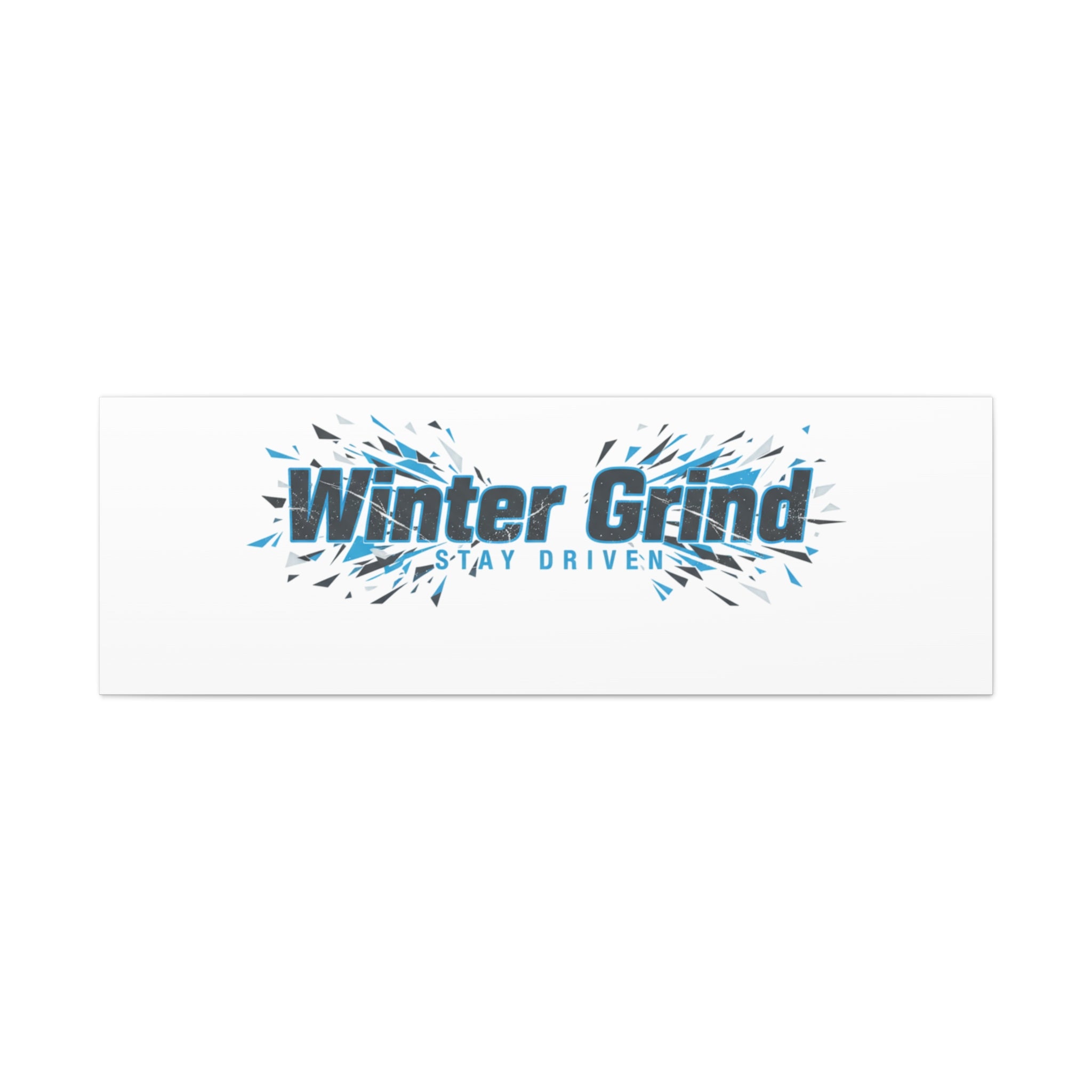 Winter Grind Canvas | Fitness Motivation, Sweat Through Winter Wall Art