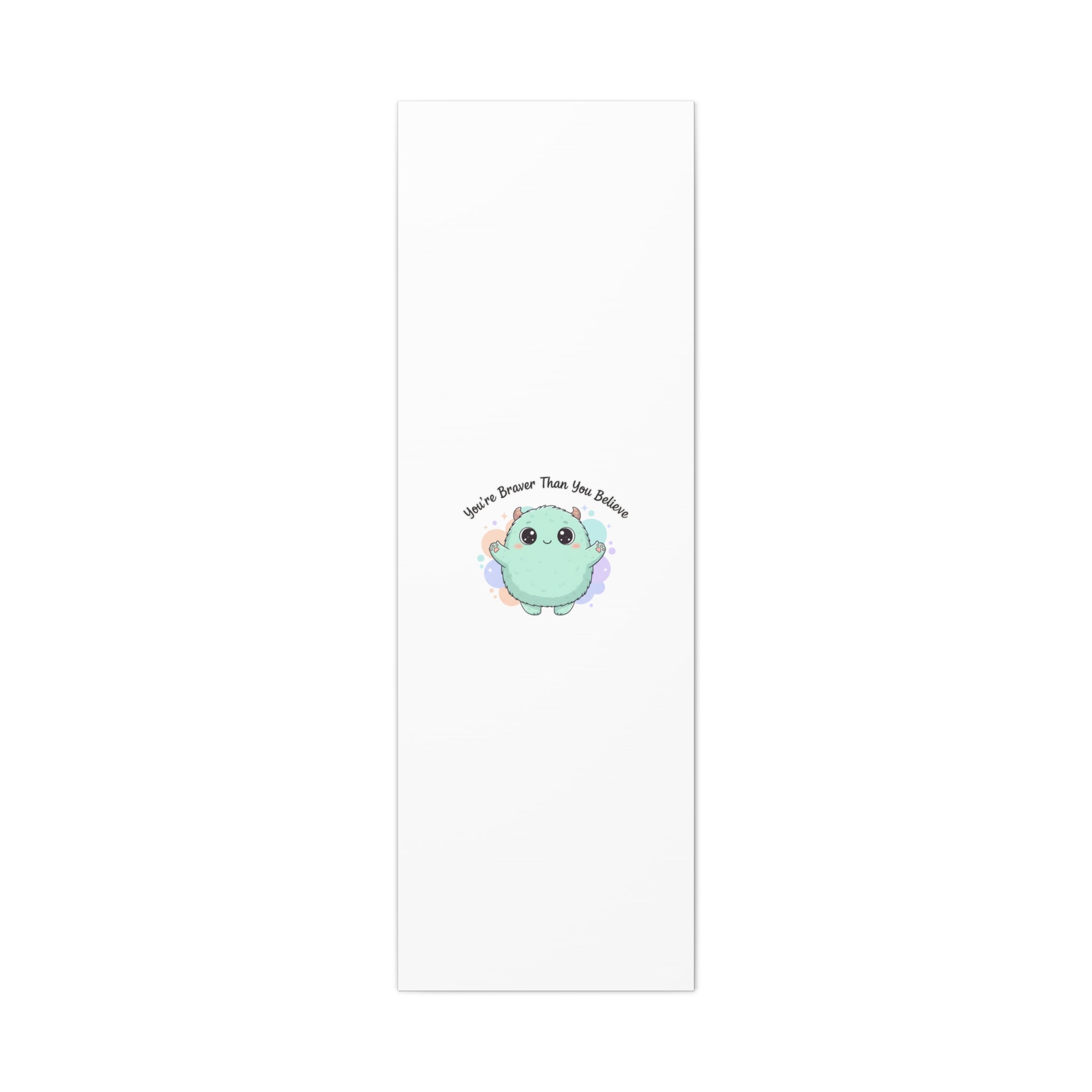 You're Braver Than You Believe Canvas | Cute Monster Wall Art, Kawaii Therapy Mascot
