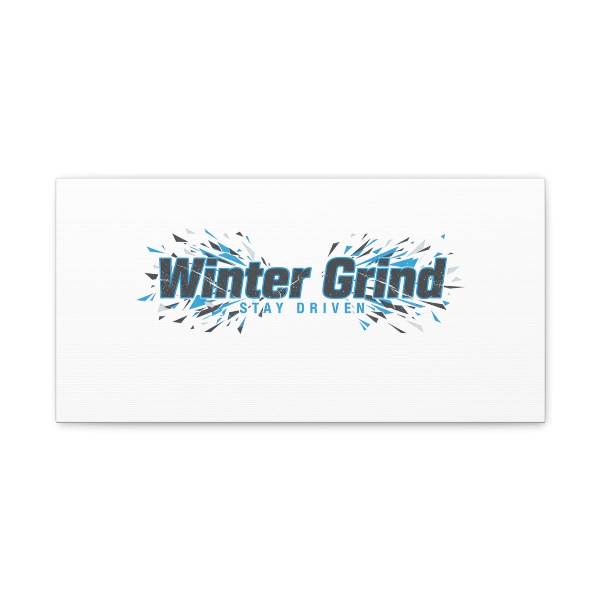 Winter Grind Canvas | Fitness Motivation, Sweat Through Winter Wall Art