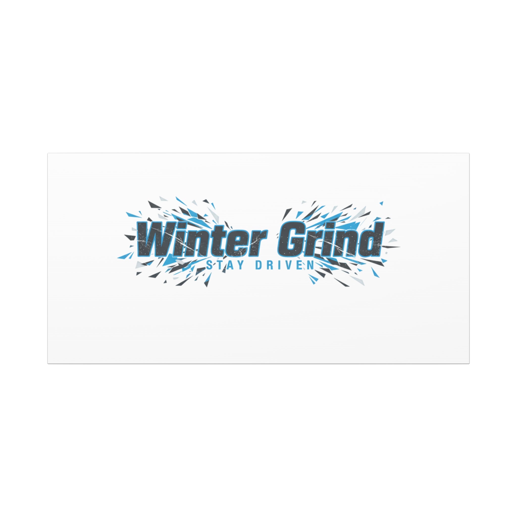 Winter Grind Canvas | Fitness Motivation, Sweat Through Winter Wall Art