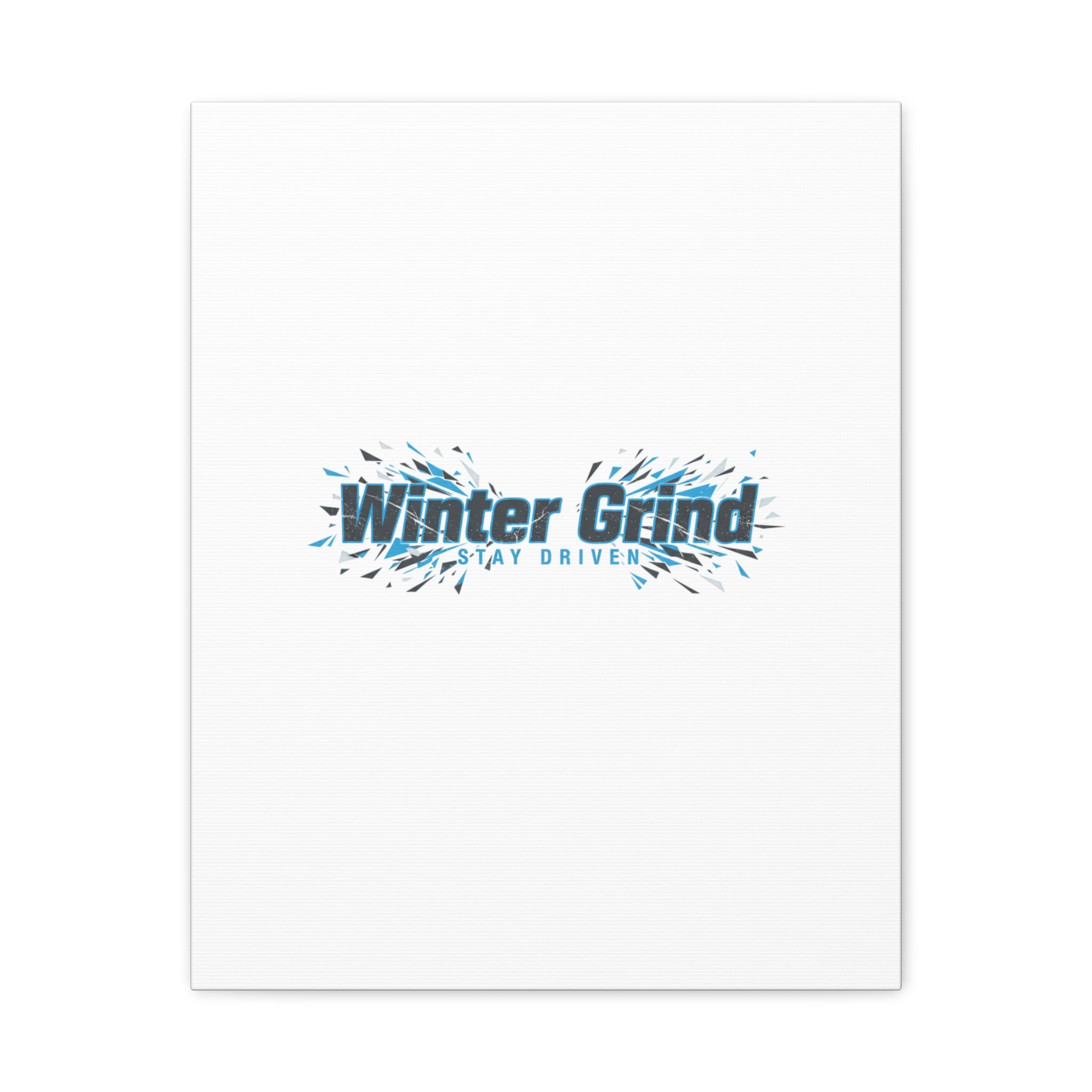 Winter Grind Canvas | Fitness Motivation, Sweat Through Winter Wall Art