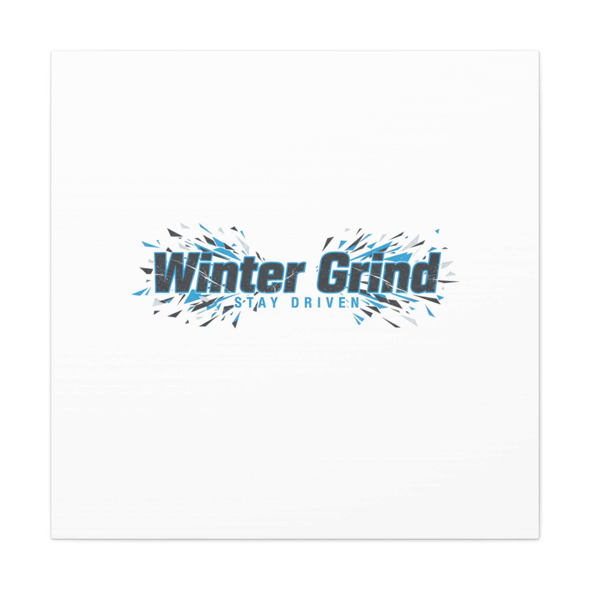 Winter Grind Canvas | Fitness Motivation, Sweat Through Winter Wall Art