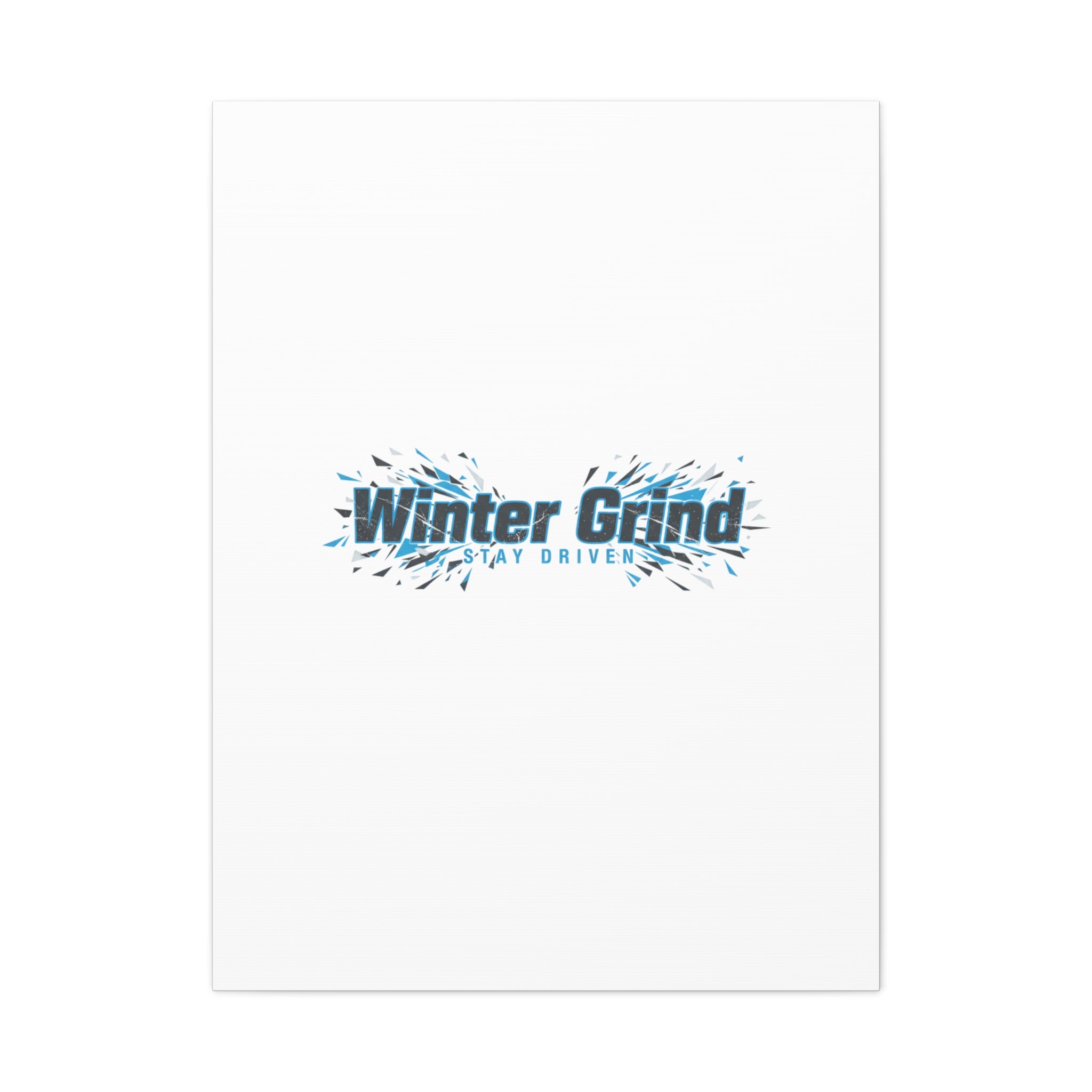 Winter Grind Canvas | Fitness Motivation, Sweat Through Winter Wall Art