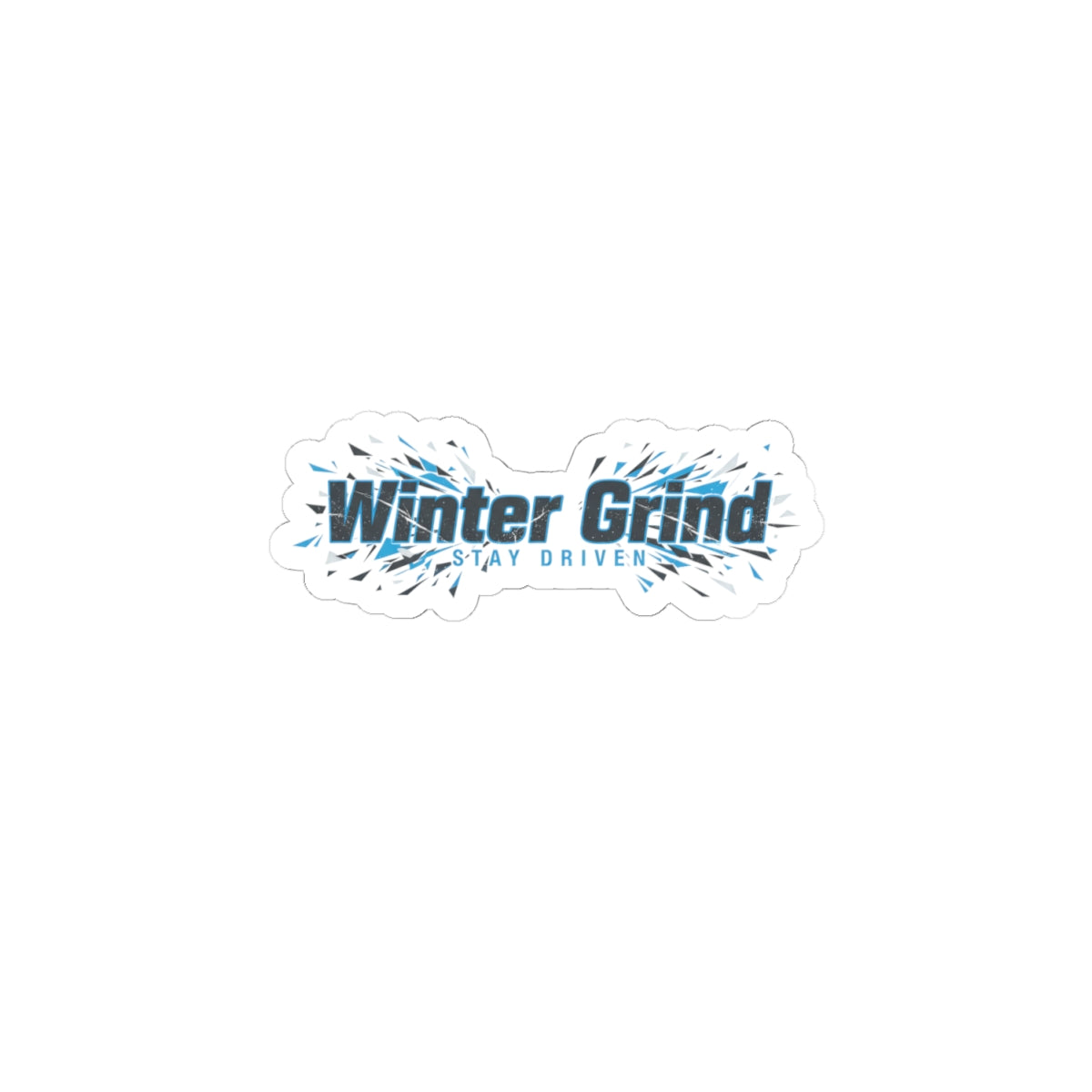 Winter Grind Sticker | fitness motivation, sweat through winter